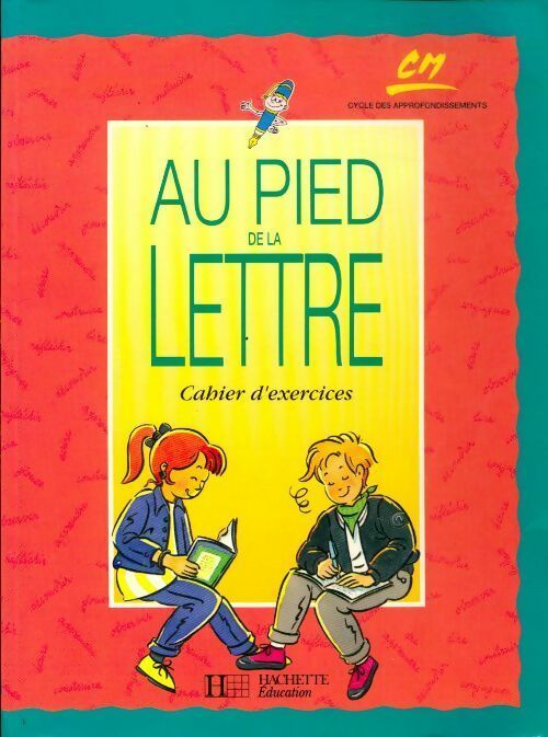 Livrenpoche : Au pied de la lettre CM. Cahier d'exercices - Pierre Dufayet - Livre