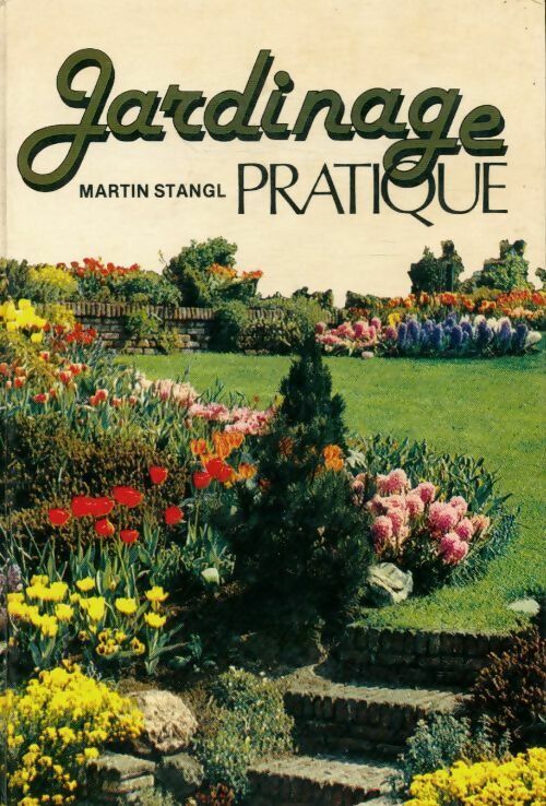 Livrenpoche : Jardinage pratique - Stangl Martin - Livre