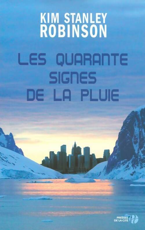 Livrenpoche : Les 40 signes de la pluie - Kim Stanley Robinson - Livre
