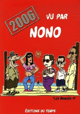 Livrenpoche : 2006 vu par Nono - Nono - Livre