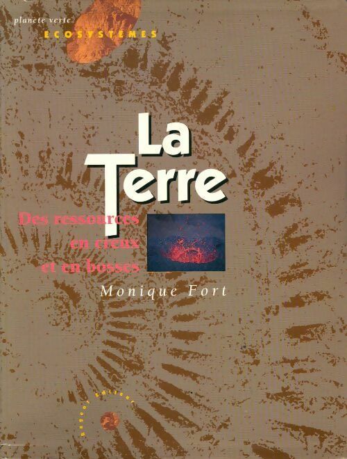 Livrenpoche : La terre - Monique Fort - Livre