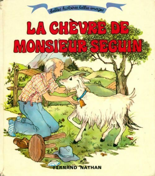 Livrenpoche : La chèvre de monsieur Seguin - Alphonse Daudet, Elie Barnavi - Livre