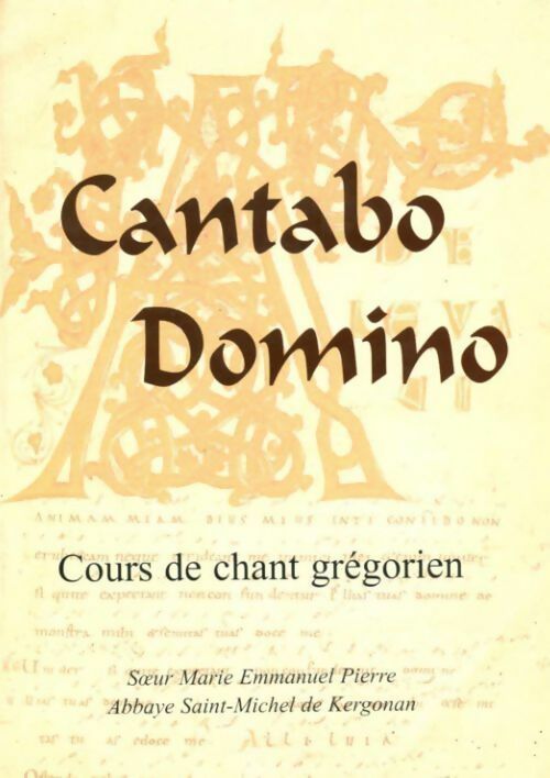 Livrenpoche : Cantabo domino. Cours de chant grégorien - Marie Emmanuel Pierre - Livre