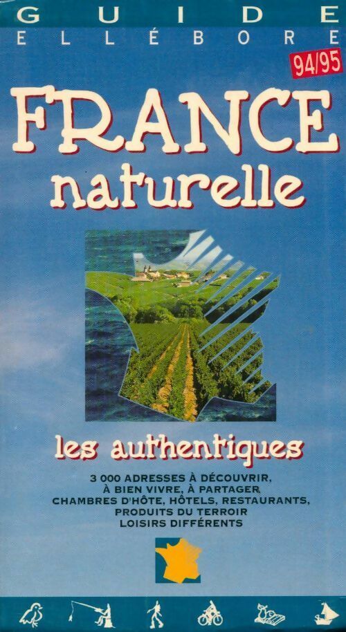 Livrenpoche : France naturelle. Les authentiques 1994-95 - Collectif - Livre