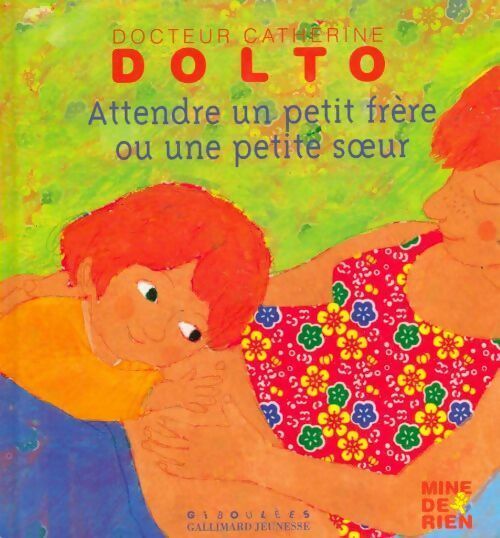 Livrenpoche : Attendre un petit frère ou une petite soeur - Catherine Dolto - Livre
