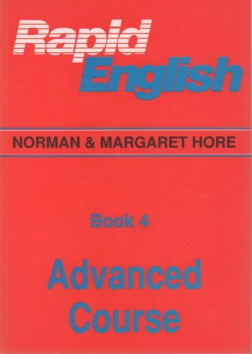 Livrenpoche : Rapid english. Book 4 advanced course - Norman Hore - Livre