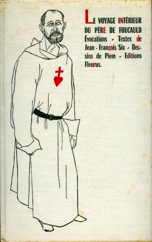 Livrenpoche : Le voyage intérieur du père de Foucault - Jean-François Six - Livre