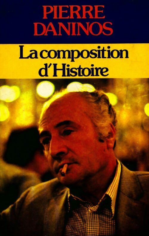Livrenpoche : La composition d'histoire - Pierre Daninos - Livre