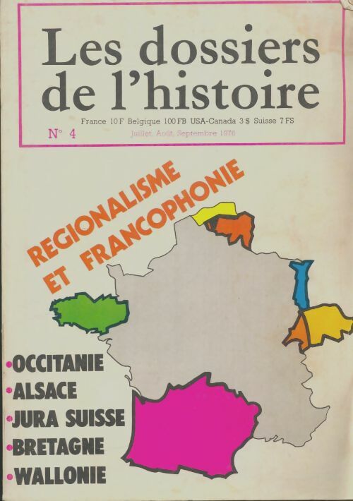 Livrenpoche : Les dossiers de l'histoire n°4 : Régionalisme et francophonie - Collectif - Livre