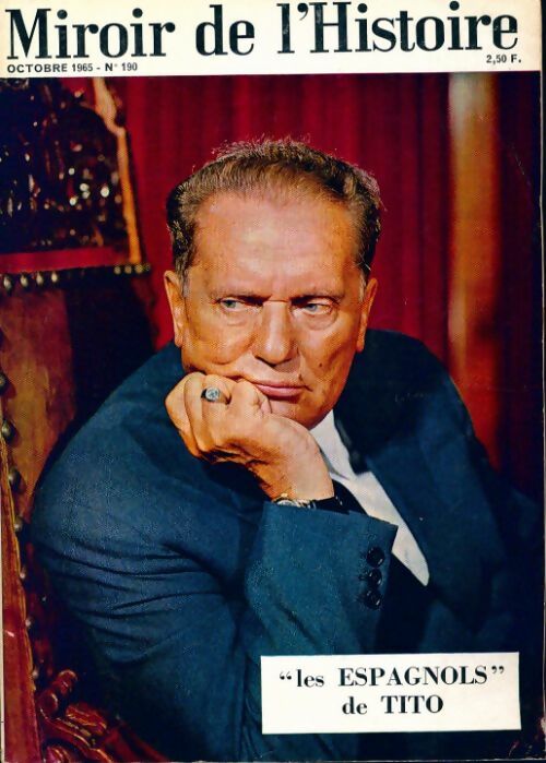 Livrenpoche : Miroir de l'Histoire n°190 : Les espagnols de Tito - Collectif - Livre