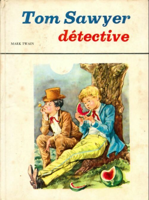 Livrenpoche : Tom Sawyer détective - Mark Twain - Livre