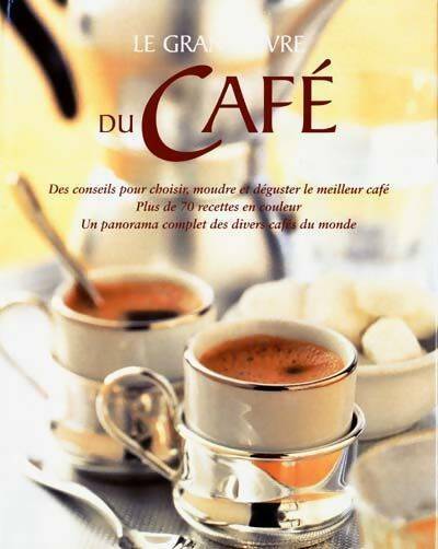 Livrenpoche : Le grand livre du café - Delphine Nègre - Livre