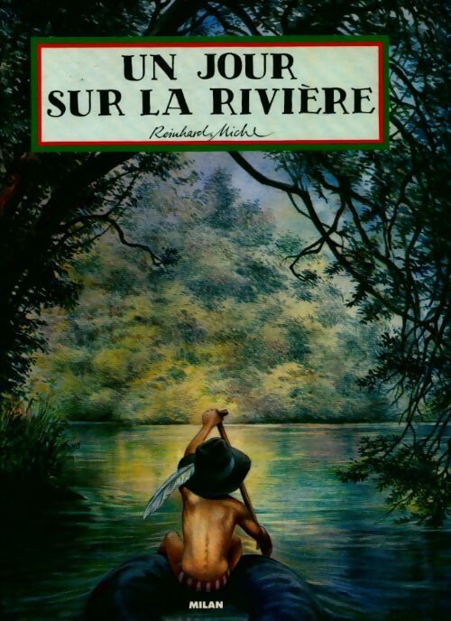 Livrenpoche : Un jour sur la rivière - Reinhard Michl - Livre