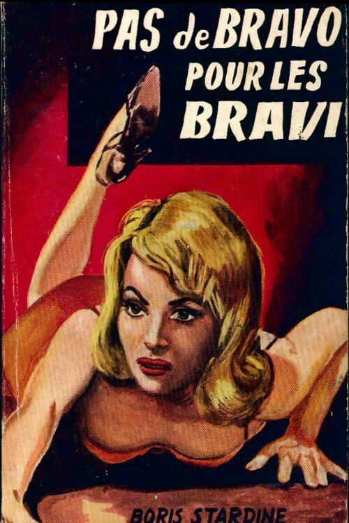 Livrenpoche : Pas de bravo pour les bravi - Boris Stardine - Livre