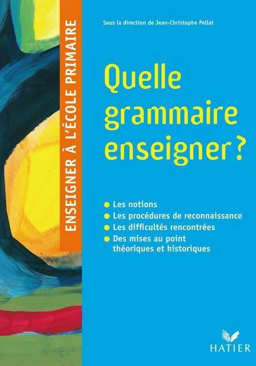Livrenpoche : Quelle grammaire enseigner ? - Collectif - Livre