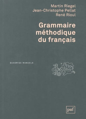 Livrenpoche : Grammaire méthodique du français - Martin Riegel - Livre
