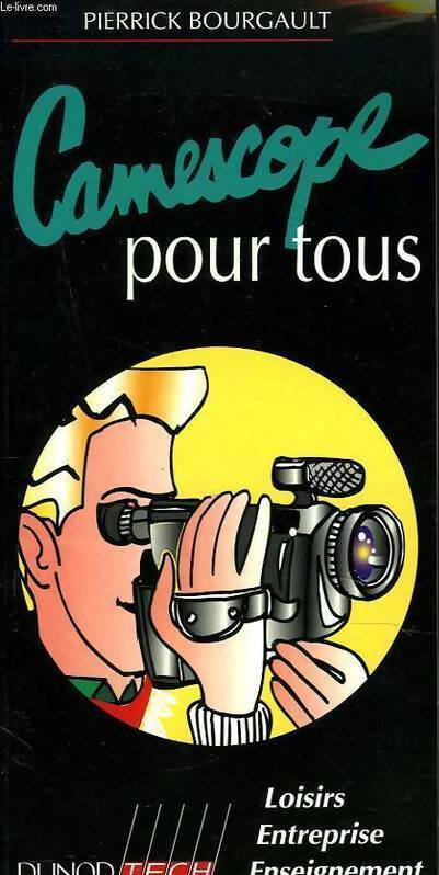 Livrenpoche : Caméscope pour tous - Pierrick Bourgault - Livre