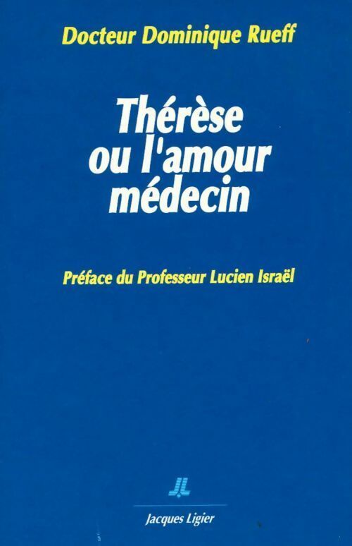 Livrenpoche : Thérèse ou l'amour médecin - Dominique Rueff - Livre