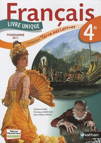 Livrenpoche : Français 4e. Livre unique - Claire-Hélène Pinon - Livre