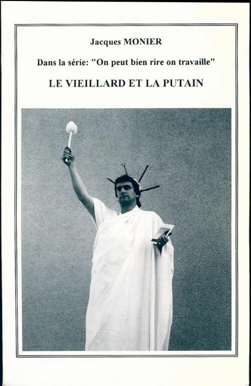 Livrenpoche : Le vieillard et la putain - Jacques Monier - Livre