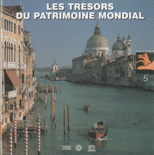Livrenpoche : Les trésors du patrimoine mondial Tome V - Collectif - Livre