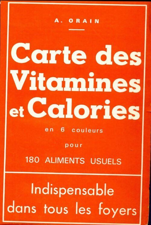 Livrenpoche : Carte des vitamines et calories en 6 couleurs pour 180 aliments usuels - Adolphe Orain - Livre