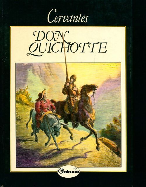 L'ingénieux hidalgo don Quichotte de la manche - Miguel De Cervantès - Livre