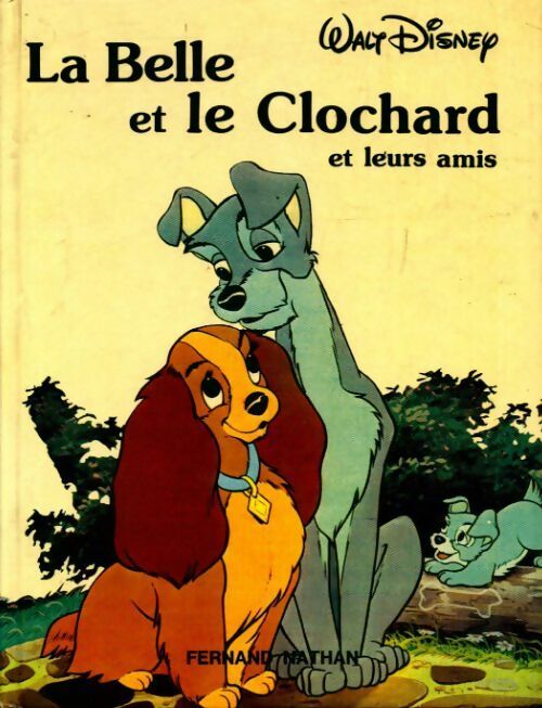 Livrenpoche : La belle et le clochard et leurs amis - Walt Disney - Livre
