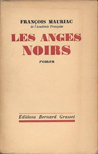 Livrenpoche : Les anges noirs - François Mauriac - Livre