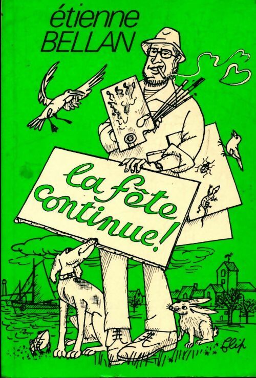 Livrenpoche : La fête continue - Etienne Bellan - Livre