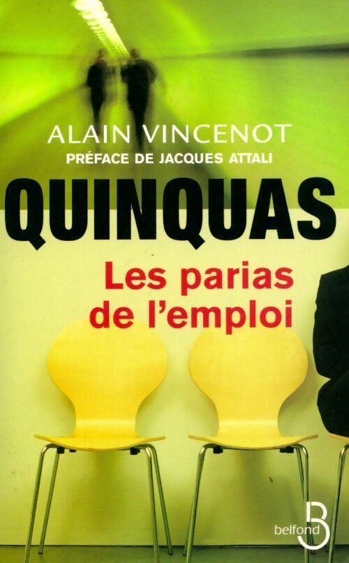 Livrenpoche : Quinquas. Les parias de l'emploi - Alain Vincenot - Livre