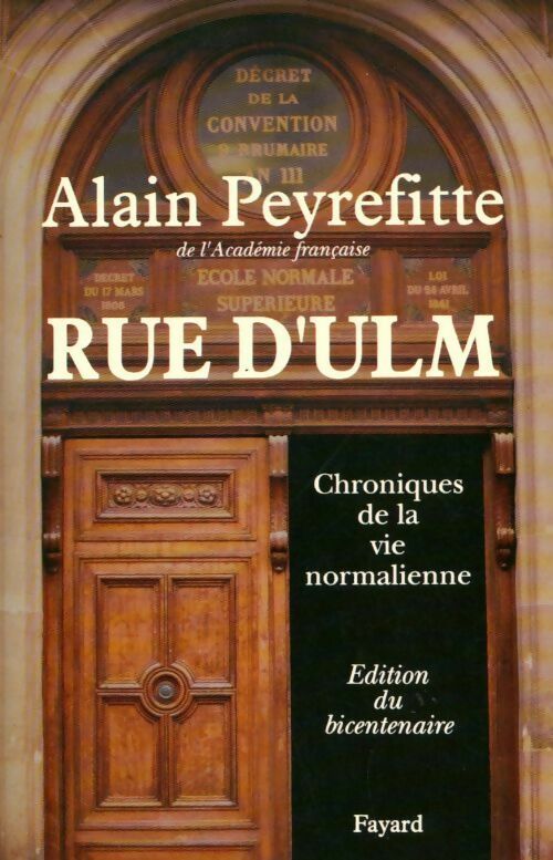 Livrenpoche : Rue d'Ulm. Chroniques de la vie normalienne - Alain Peyrefitte - Livre