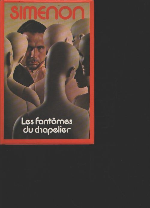 Les fantômes du chapelier - Georges Simenon - Livre