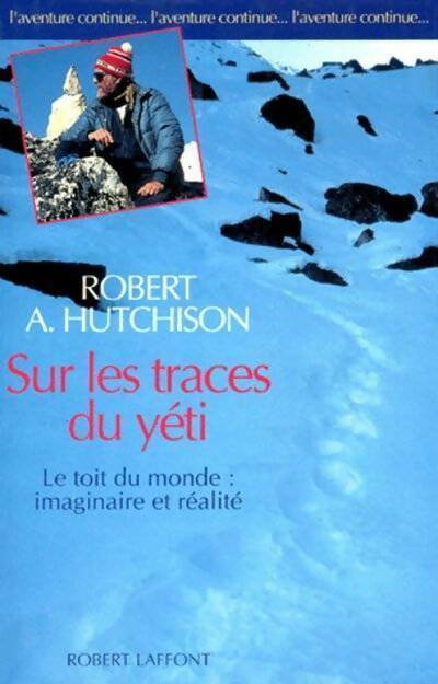 Livrenpoche : Sur les traces du yéti - Robert Hutchinson - Livre