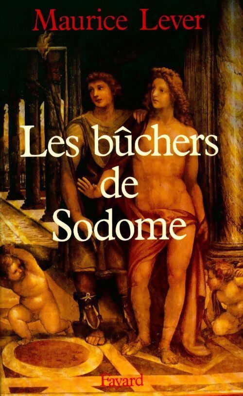 Livrenpoche : Les bûchers de Sodome - Maurice Lever - Livre