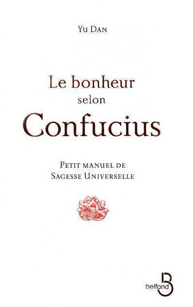 Livrenpoche : Le bonheur selon Confucius - Dan Yu - Livre