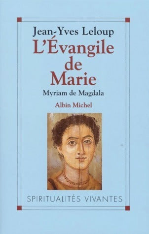 Livrenpoche : L'évangile de Marie - Jean-Yves Leloup - Livre