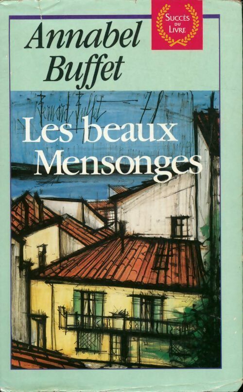 Livrenpoche : Les beaux mensonges - Buffet-A - Livre
