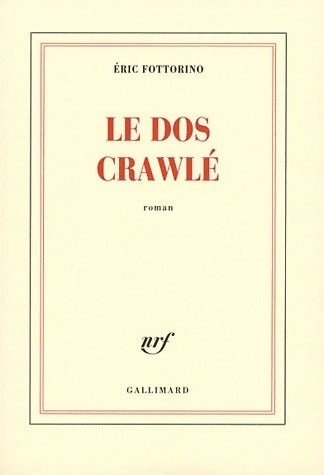 Livrenpoche : Le dos crawlé - Eric Fottorino - Livre
