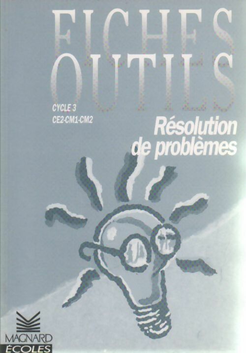 Livrenpoche : Résolution de problèmes CE2-CM1-CM2. Fiches outils - Bernard Séménadisse - Livre