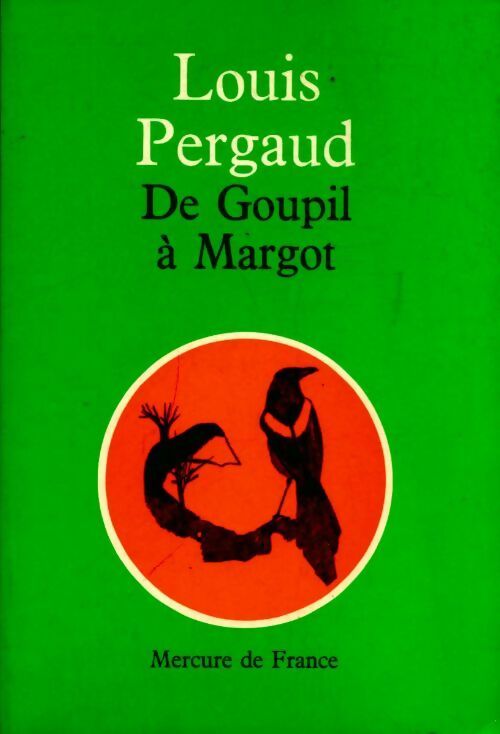 Livrenpoche : De Goupil à Margot - Louis Pergaud - Livre