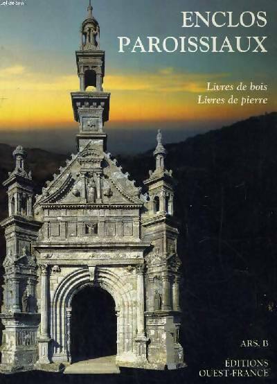Livrenpoche : Enclos paroissiaux. Livres de bois, livres de pierre - Collectif - Livre