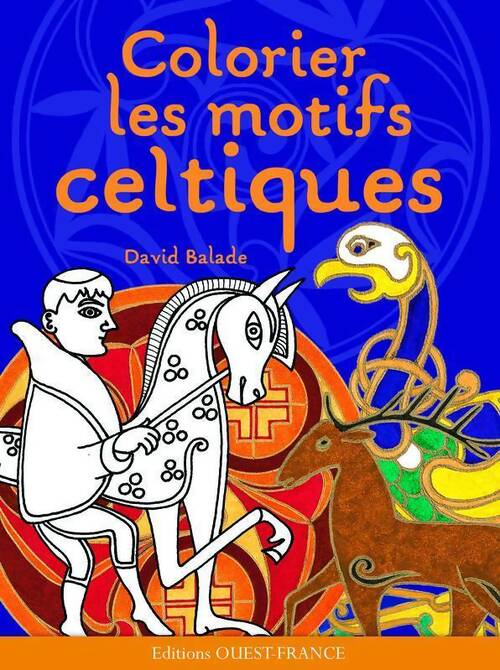 Livrenpoche : Colorier les motifs celtiques - David Balade - Livre