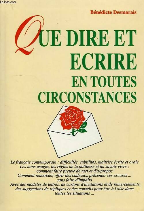 Livrenpoche : Que dire et écrire en toutes circonstances - Bénédicte Desmarais - Livre