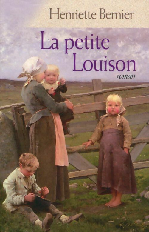Livrenpoche : La petite Louison - Henriette Bernier - Livre