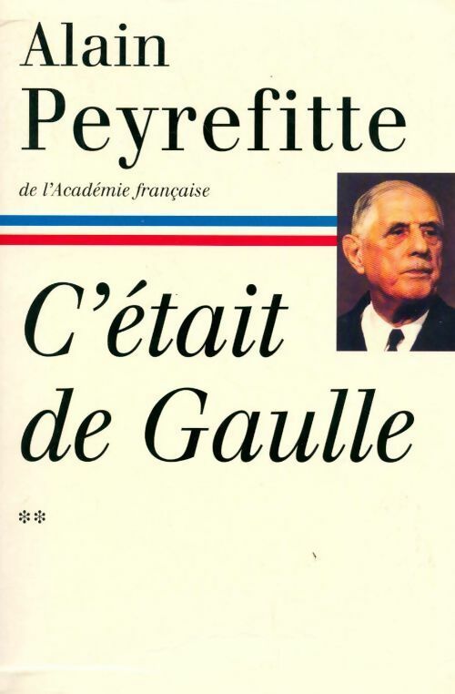 Livrenpoche : C'était De Gaulle Tome II - Alain Peyrefitte - Livre