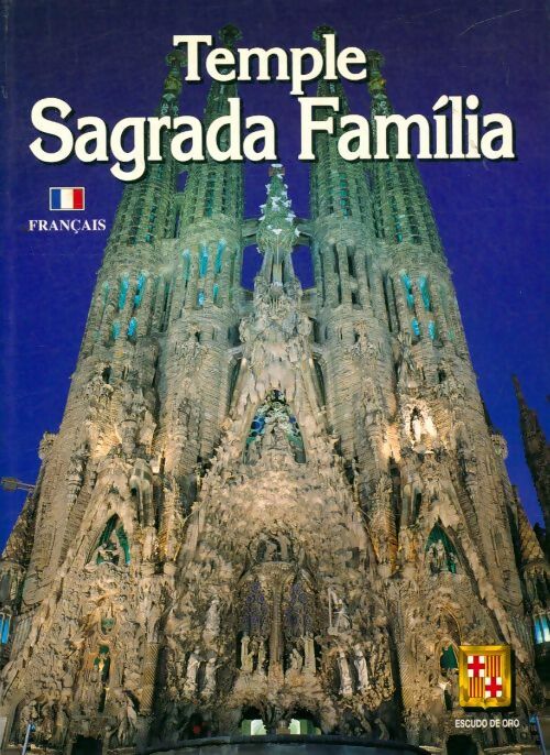 Livrenpoche : Temple sagrada Familia - Jordi; Armengol Bonet - Livre