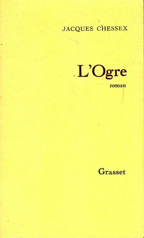 Livrenpoche : L'ogre - Jacques Chessex - Livre