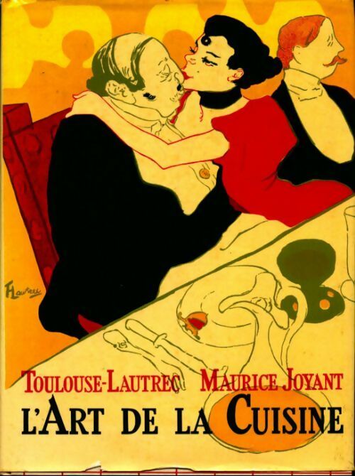 Livrenpoche : L'art de la cuisine - Toulouse-Lautrec - Livre
