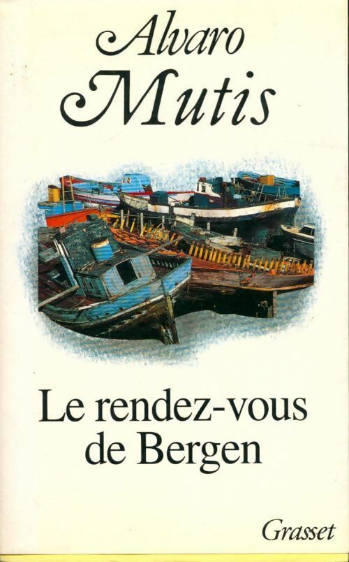 Livrenpoche : Le rendez-vous de Bergen - Alvaro Mutis - Livre